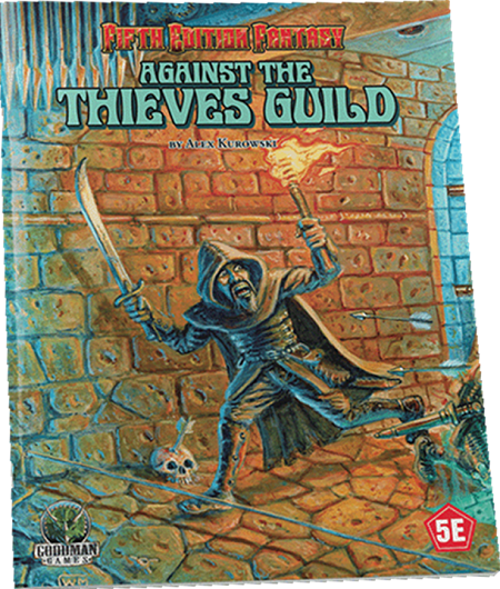 Fifth Edition Fantasy #26: Against the Thieves Guild 