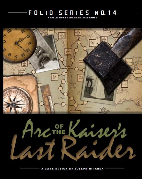 Folio Series No.14 Arc of the Kaisers Last Raider 