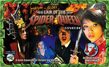 Fortune and Glory: Lair of the Spider Queen Expansion 