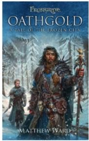 Frostgrave: Oathgold - A Tale of the Frozen City 