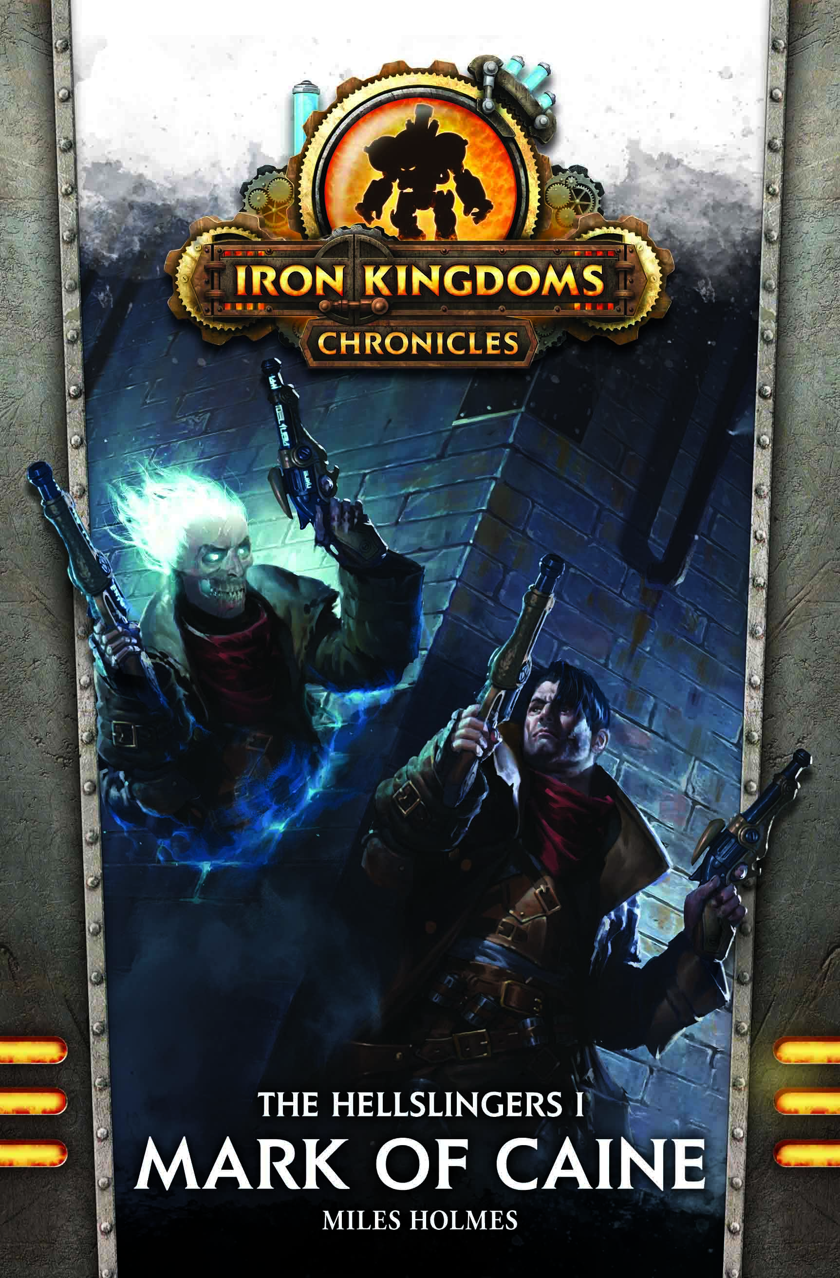 Iron Kingdoms (Novel): Mark of Caine 