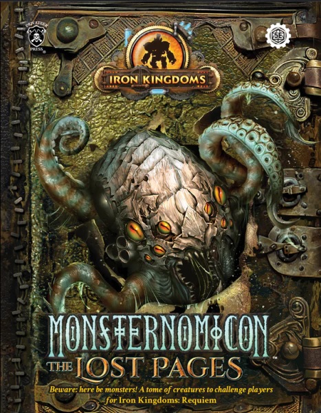 Iron Kingdoms RPG: Monsternomicon: The Lost Pages (5E)  