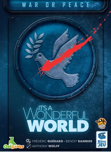  Its a Wonderful World: War and Peace 