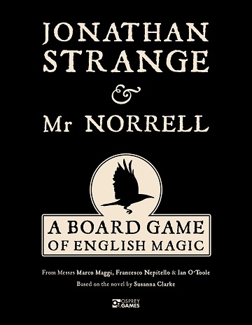 Jonathan Strange & Mr. Norrell (A Board Game of English Magic) 
