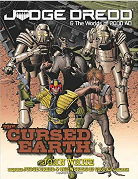 Judge Dredd & The Worlds of 2000 AD: Cursed Earth 