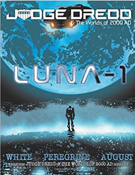 Judge Dredd & The Worlds of 2000 AD: Luna-1 