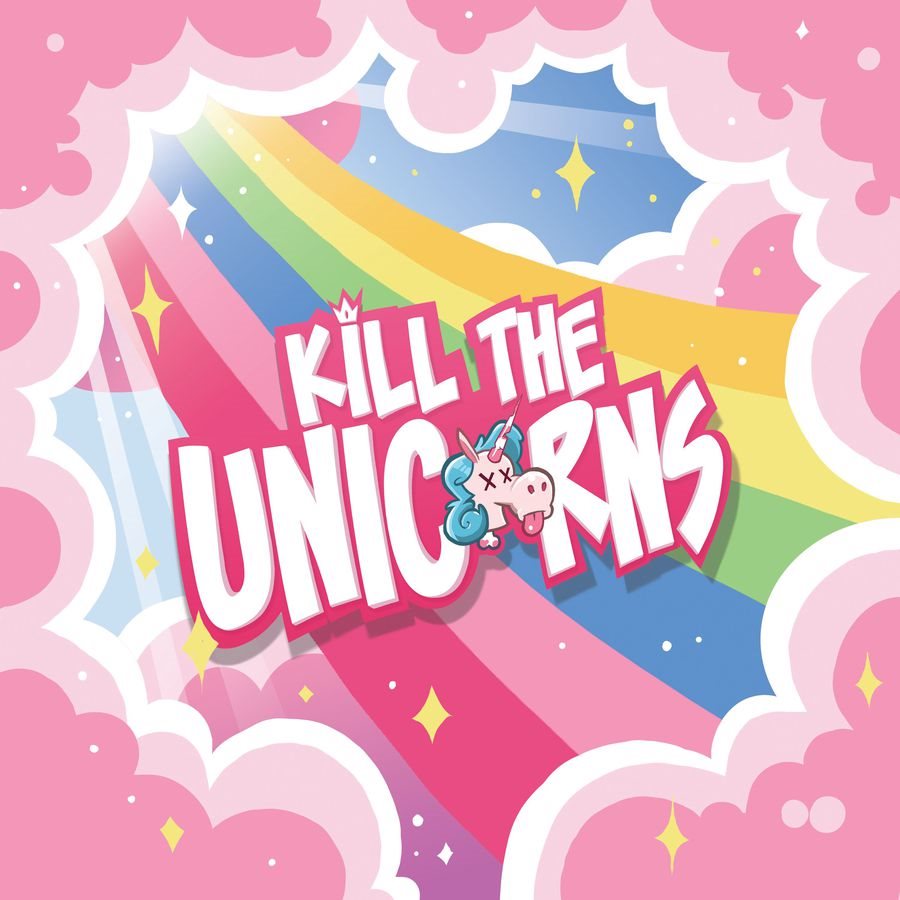 Kill the Unicorns (DAMAGED) 