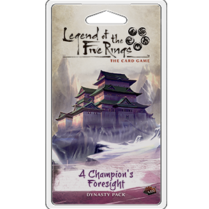 Legend of the Five Rings The Card Game: A Champions Foresight 