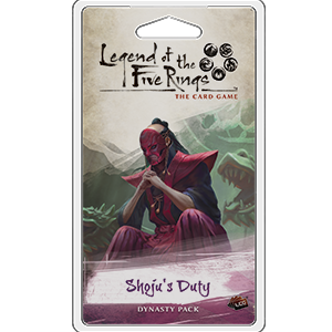 Legend of the Five Rings The Card Game: Shojus Duty 