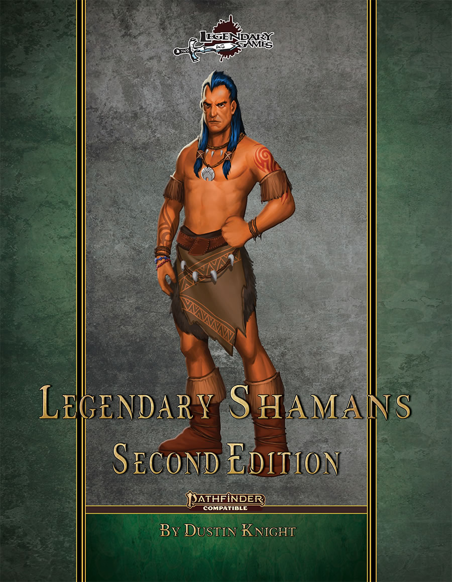 Legendary Games: Legendary Shamans Second Edition (PF2E) 