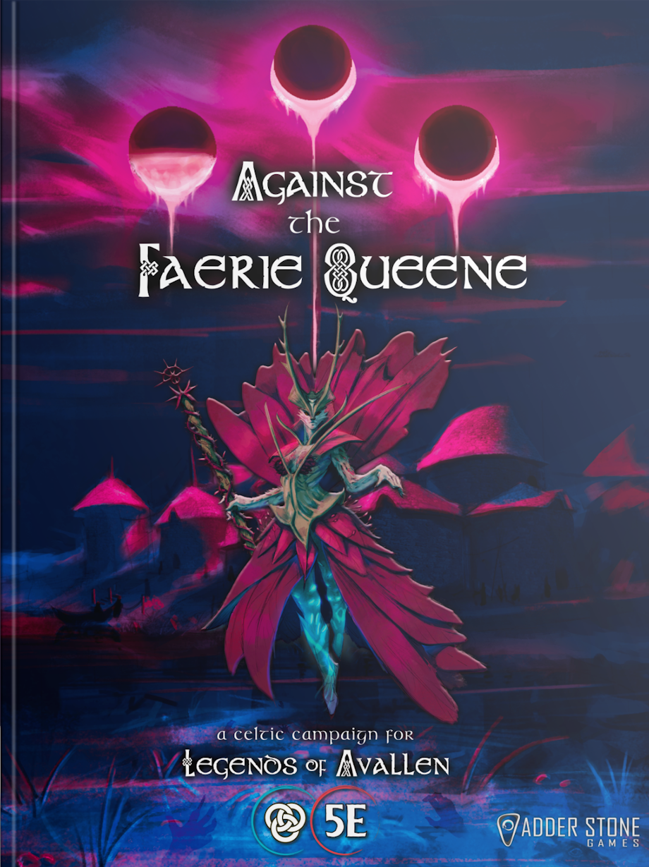 Legends of Avallen: Against the Faerie Queene Campaign Book 