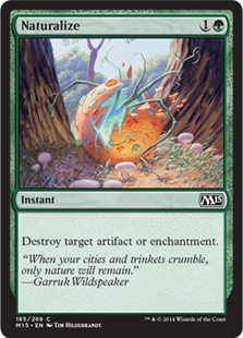 MTG 2015 Core Set 185: Naturalize 