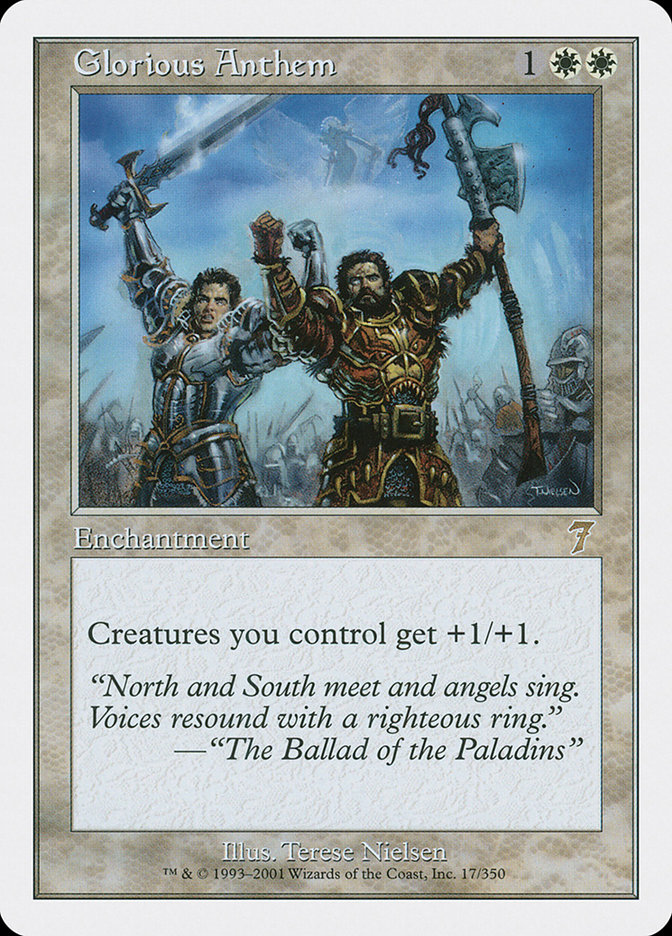 MTG: 7th Edition 017: Glorious Anthem 
