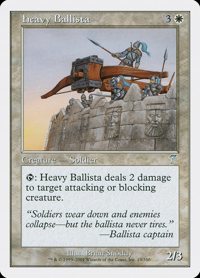 MTG: 7th Edition 019: Heavy Ballista 