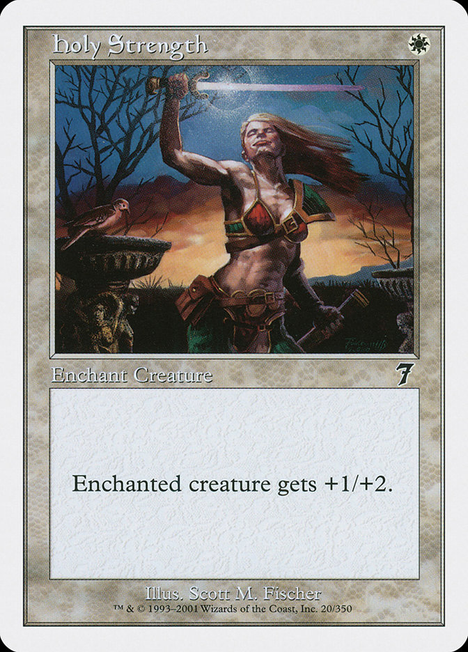 MTG: 7th Edition 020: Holy Strength 