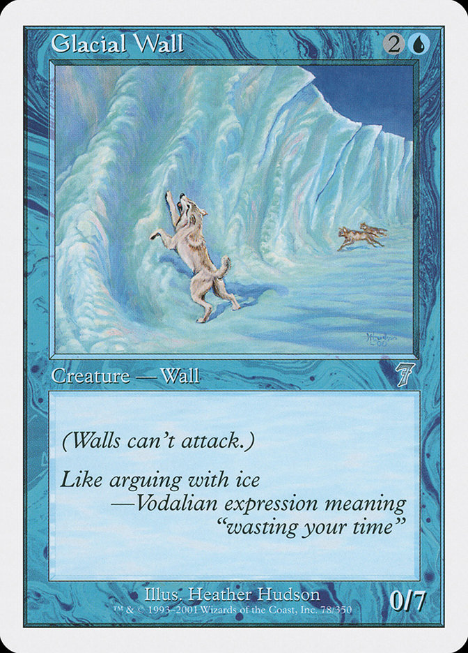 MTG: 7th Edition 078: Glacial Wall 