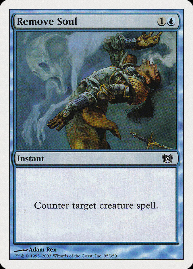 MTG: 8th Edition 095: Remove Soul 