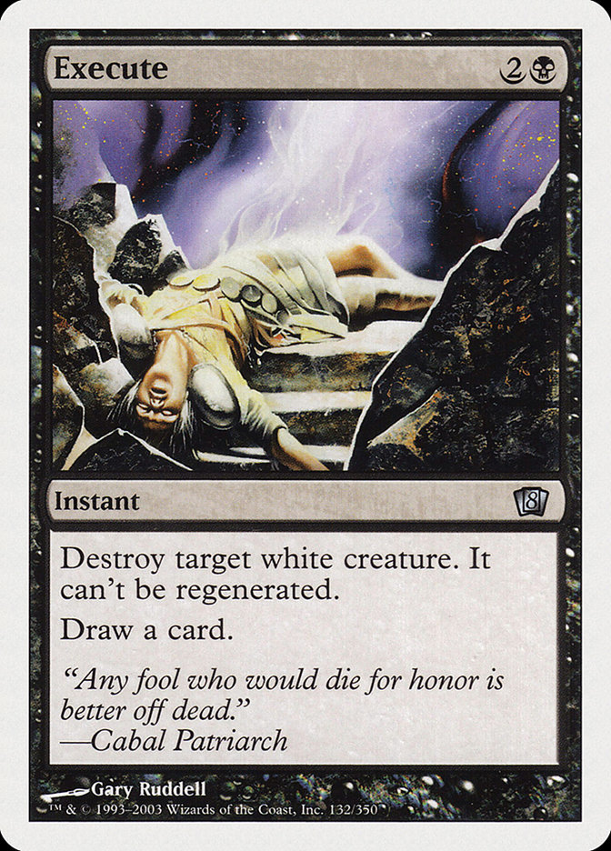 MTG: 8th Edition 132: Execute 