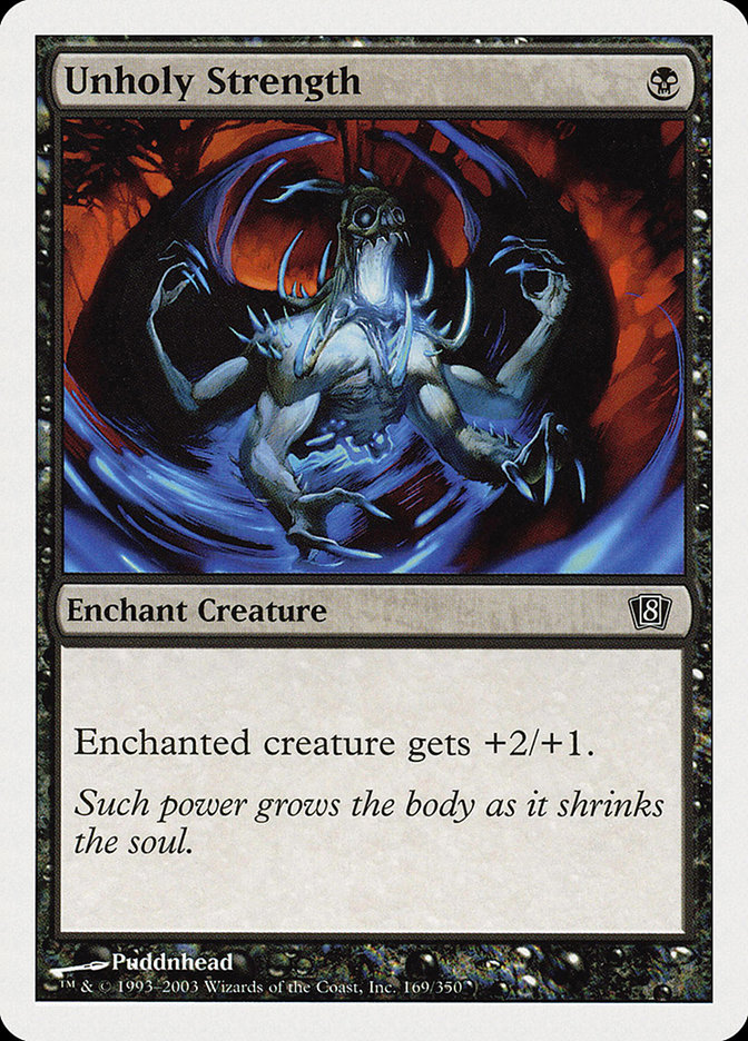 MTG: 8th Edition 169: Unholy Strength 