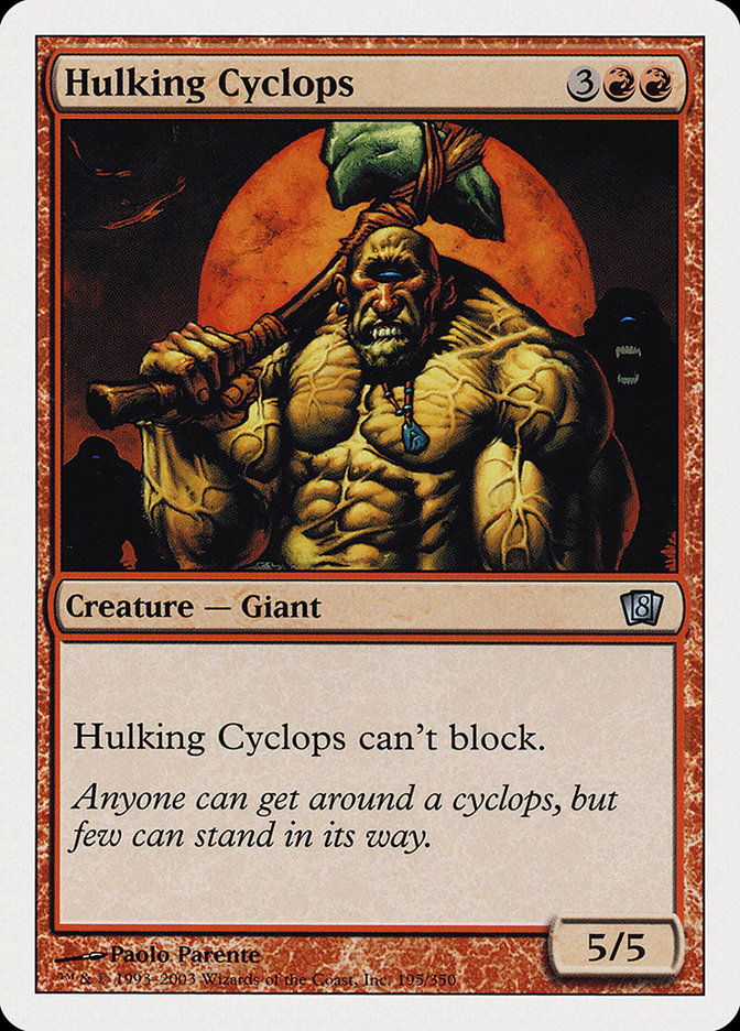 MTG: 8th Edition 195: Hulking Cyclops 