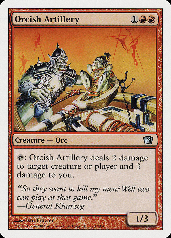 MTG: 8th Edition 207: Orcish Artillery 