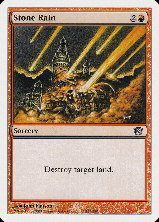 MTG: 8th Edition 225: Stone Rain 