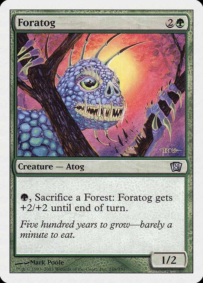 MTG: 8th Edition 249: Foratog 