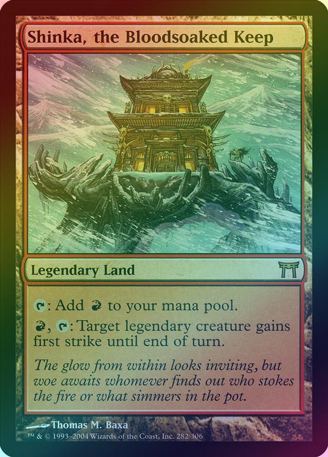 MTG: Champions of Kamigawa 282: Shinka, the Bloodsoaked Keep (FOIL) 