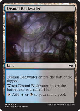 Magic: Fate Reforged 168: Dismal Backwater 