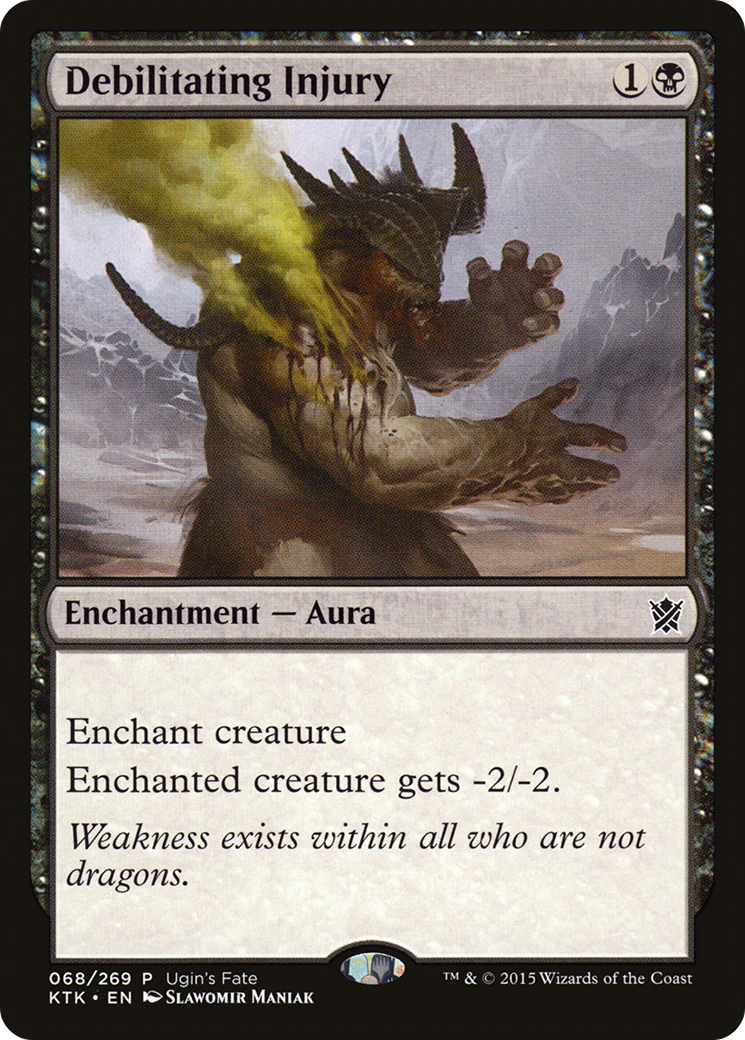 MTG: Khans of Tarkir 068: Debilitating Injury (PROMO) 