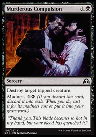 MTG: Shadows over Innistrad 126: Murderous Compulsion 