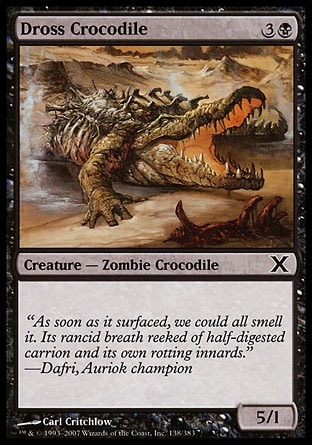 MTG: Tenth Edition 138: Dross Crocodile 