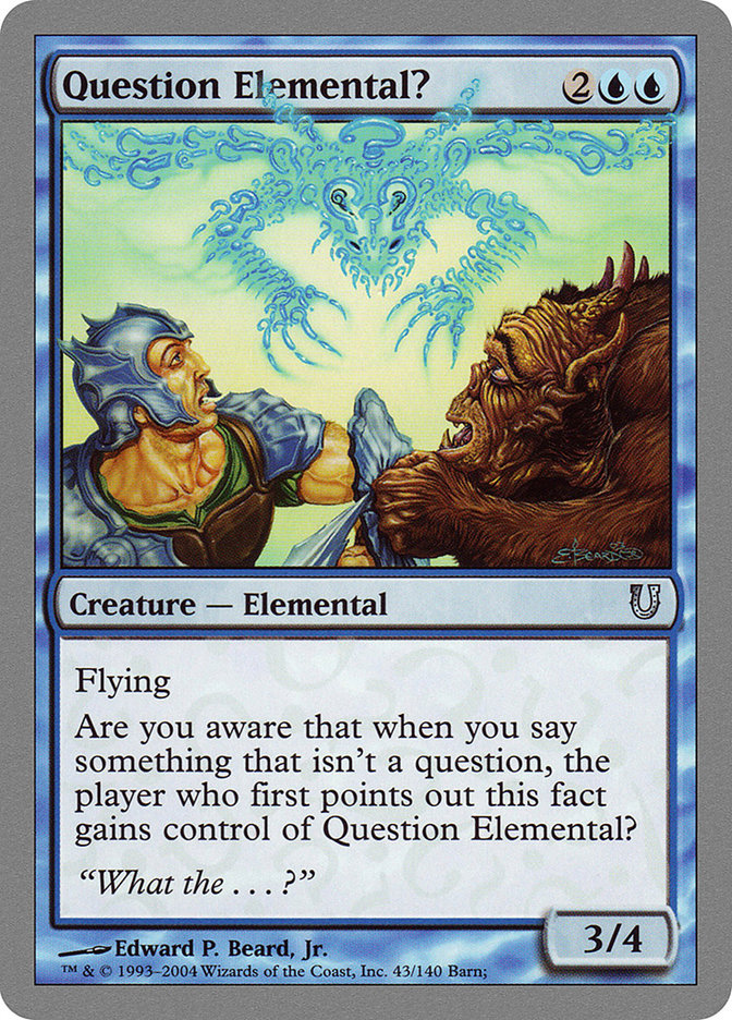 MTG: Unhinged 043: Question Elemental? 