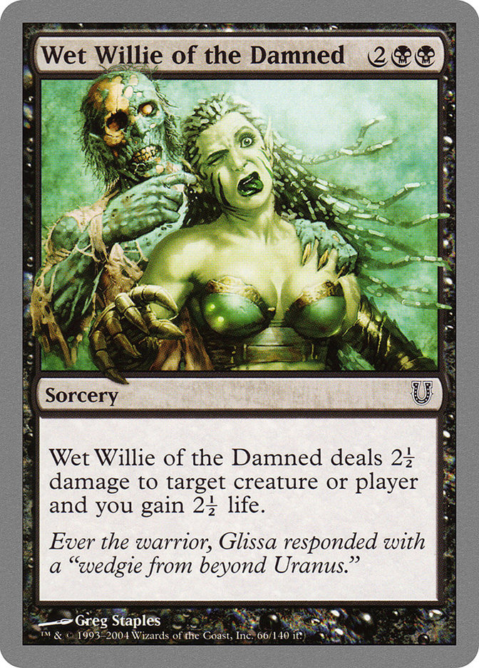 MTG: Unhinged 066: Wet Willie of the Damned 