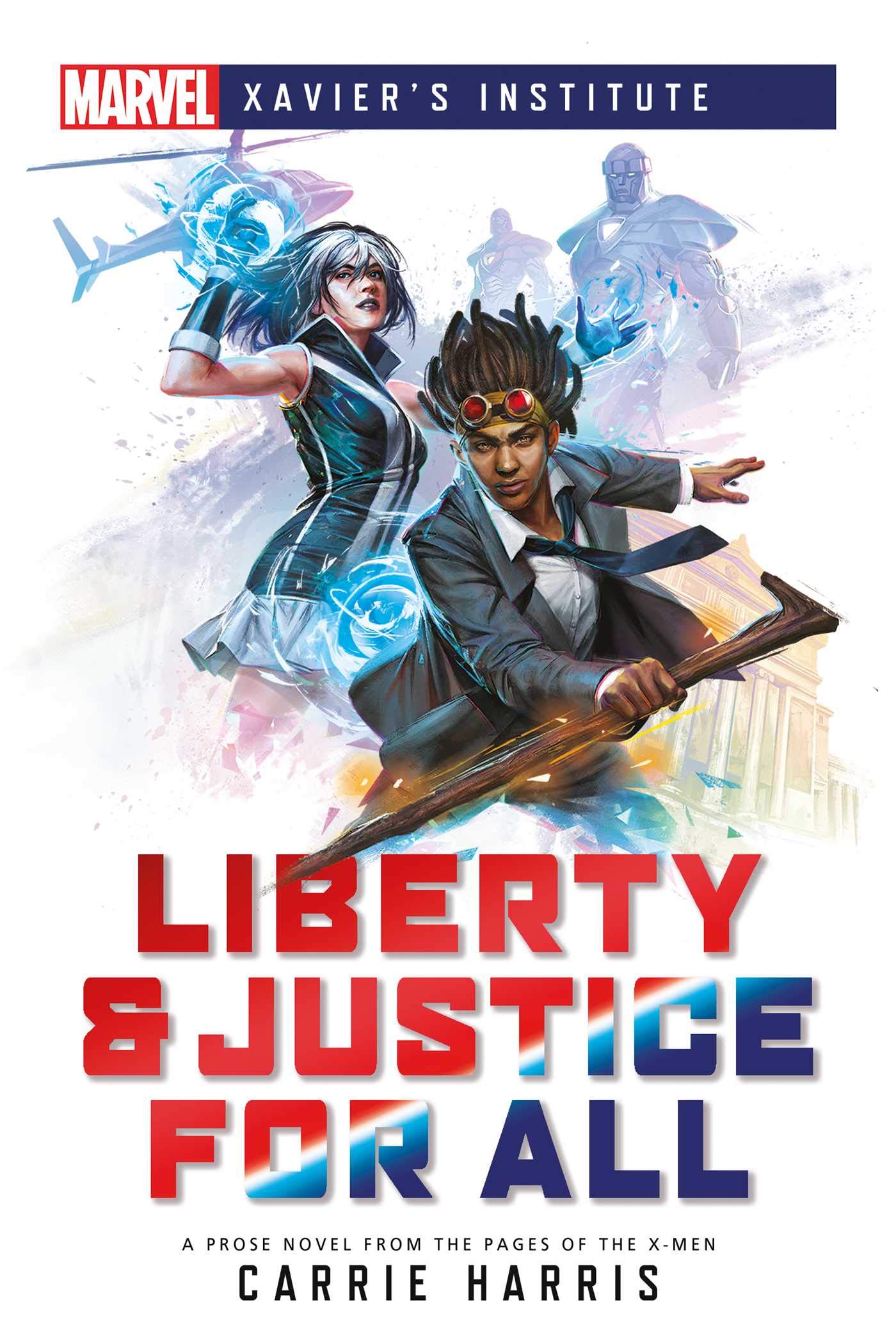 Marvel Xaviers Institute: Liberty & Justice for All 