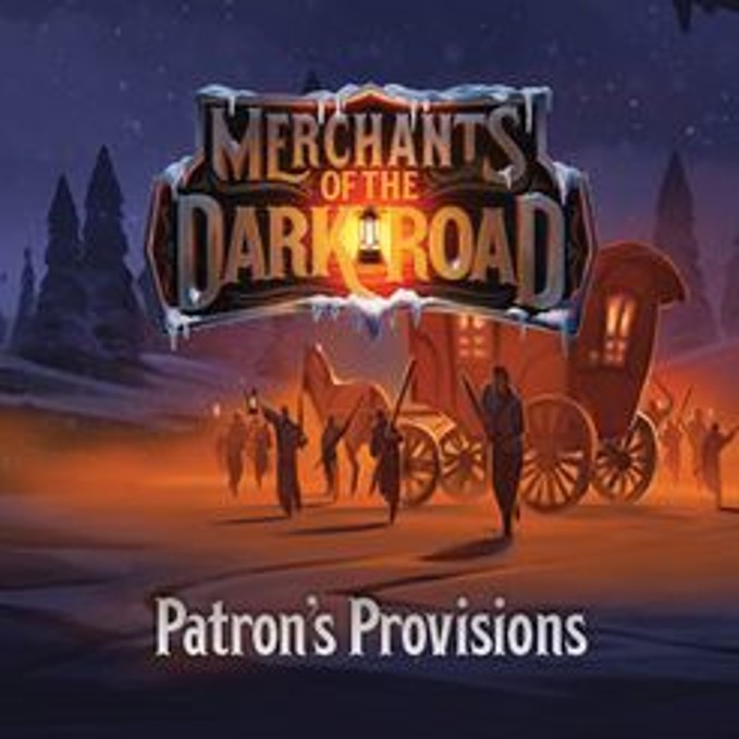 Merchants of the Dark Road: Patrons Provisions 
