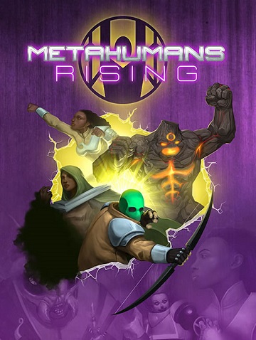 Metahumans Rising 