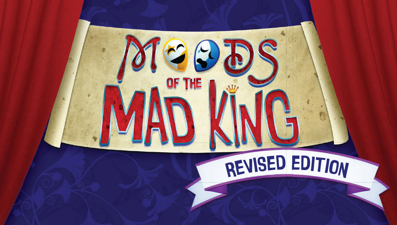 Moods of the Mad King: Revised Edition  