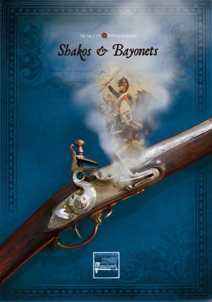Muskets and Tomahawks: Shakos & Bayonets Supplement 