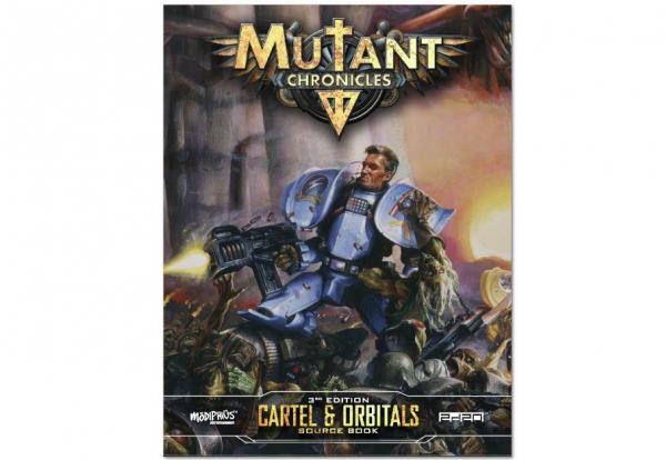 Mutant Chronicles: Cartel & Orbitals Sourcebook 