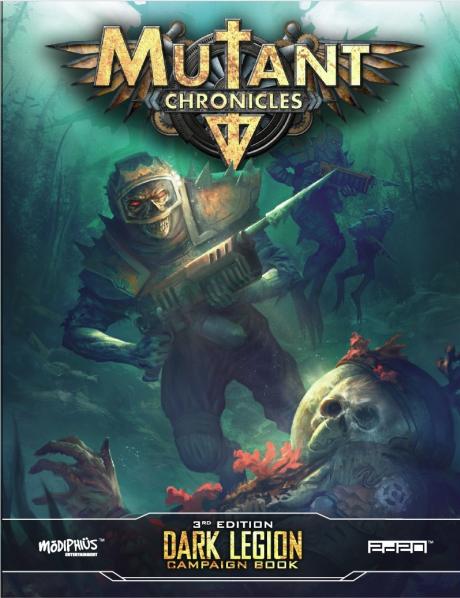 Mutant Chronicles: Dark Legion- Campaign Book 