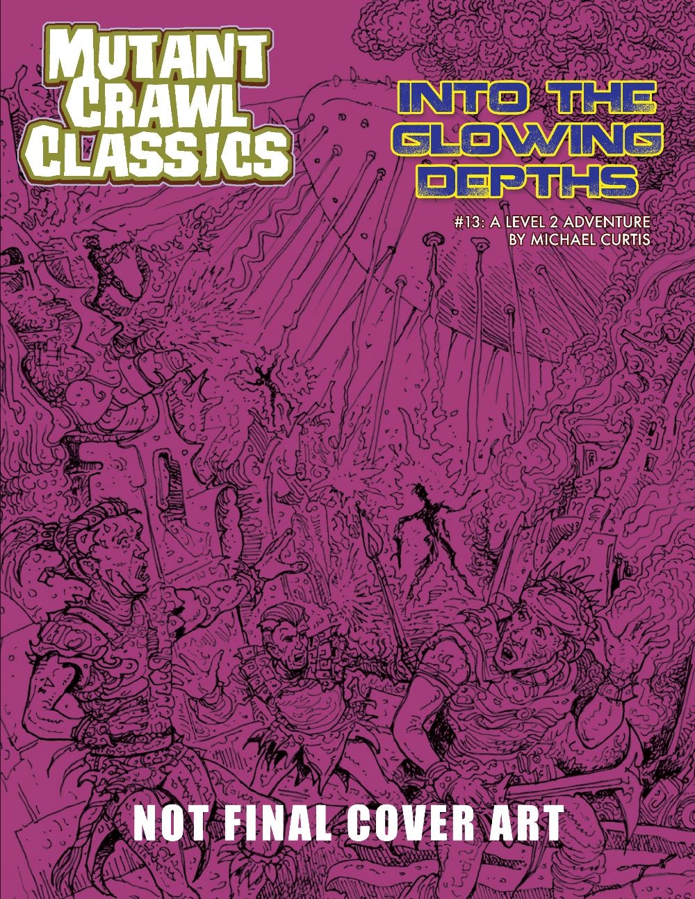 Mutant Crawl Classics #13: Into the Glowing Depths 