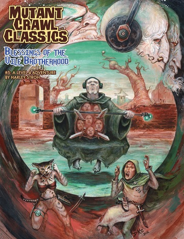 Mutant Crawl Classics #5: BLESSINGS OF THE VILE BROTHERHOOD 