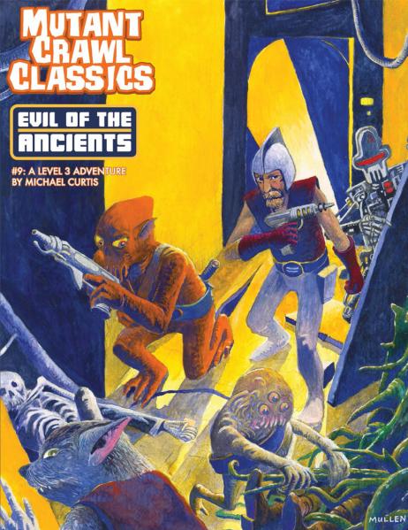 Mutant Crawl Classics #9: Evil of the Ancients (Adventure) 