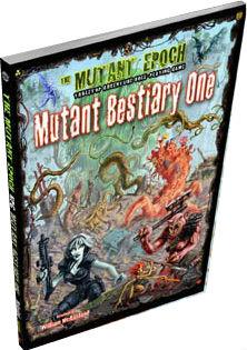 Mutant Epoch: Mutant Bestiary One 
