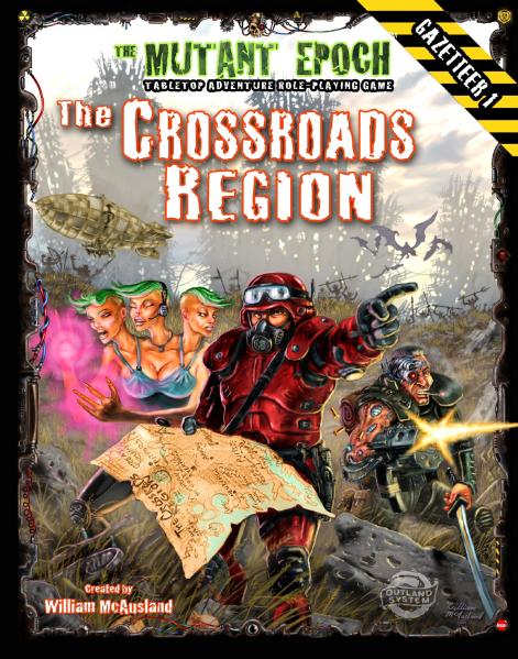 Mutant Epoch: The Crossroads Region 