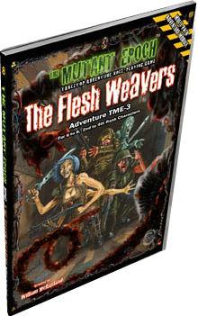 Mutant Epoch: The Flesh Weavers (Adventure TME3) 