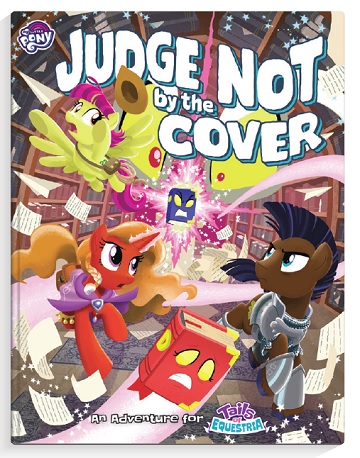 My Little Pony Tails of Equestria: JUDGE NOT BY THE COVER 