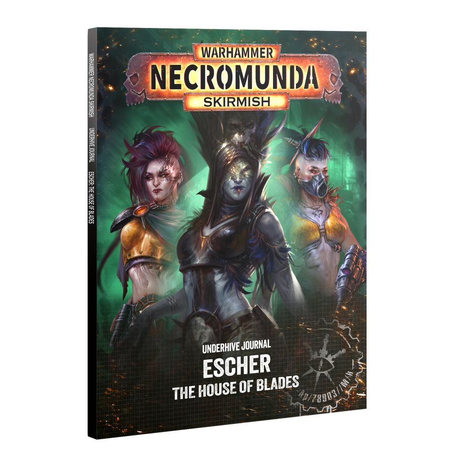 Necromunda: Skirmish: Underhive Journal: Escher: The House of Blades (Sept 19th) 