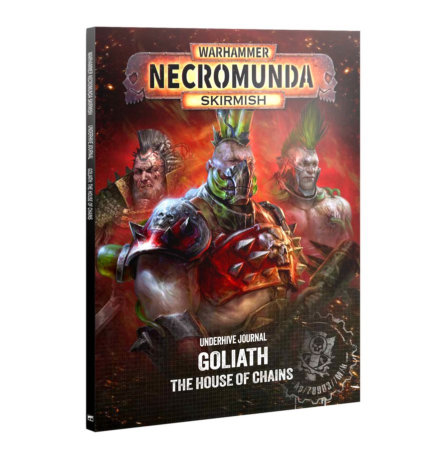 Necromunda: Skirmish: Underhive Journal: Goliath: The House of Chains (Sept 19th) 